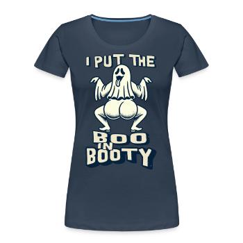 funny ghost saying i put the boo in booty - Women's Premium Organic T-Shirt - navy - Front - Mia (176cm)