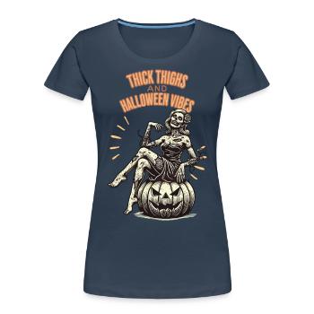 Fun Halloween: Thick Thighs and Vibes - Women's Premium Organic T-Shirt - navy - Front - Mia (176cm)