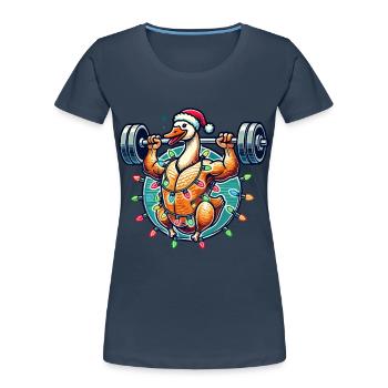 Lustige Weihnachtsgans Bodybuilding Masseaufbau - Frauen Premium Bio T-Shirt - Navy - Vorne - Mia (176cm)