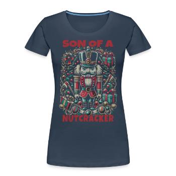 Son of a Nutcracker Christmas Artwork - Women's Premium Organic T-Shirt - navy - Front - Mia (176cm)