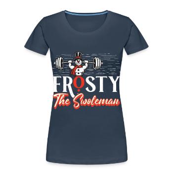 Frosty le swoleman Noël Fitness Humour - T-shirt bio Premium Femme - bleu marine - Devant - Mia (176cm)