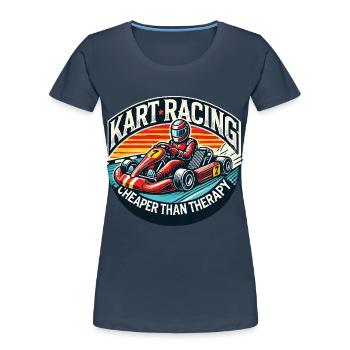 Kart Racing Günstiger Als Therapie - Frauen Premium Bio T-Shirt - Navy - Vorne - Mia (176cm)