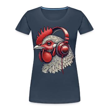 Musik Huhn Kopfhörer Streetwear Outfit Stil - Frauen Premium Bio T-Shirt - Navy - Vorne - Mia (176cm)