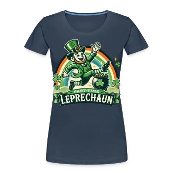 St. Patrick's Day Part-Time Leprechaun - Women's Premium Organic T-Shirt - navy - Front - Mia (176cm)