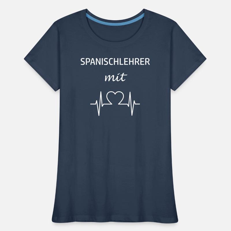 Lehrer Spanischlehrer Spanisch Frauen Premium Bio T-Shirt