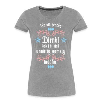 In am Dirndl dad i di gamsig mocha - Frauen Premium Bio T-Shirt - Navy - Vorne - Mia (176cm)