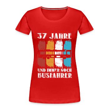 Busfahrer 37 Jahre Busfahren Beruf 37 Geburtstag - Frauen Premium Bio T-Shirt - Navy - Vorne - Mia (176cm)