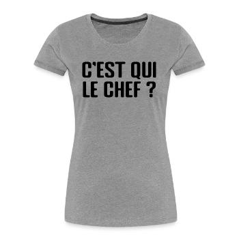 C'est qui le chef ? - Humour - Drôle - Blague - T-shirt bio Premium Femme - bleu marine - Devant - Mia (176cm)