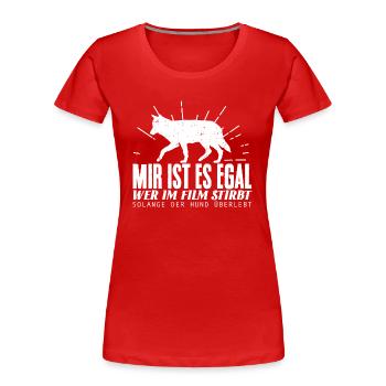 Hunde Shirt-Egal wer stirbt - Frauen Premium Bio T-Shirt - Navy - Vorne - Mia (176cm)