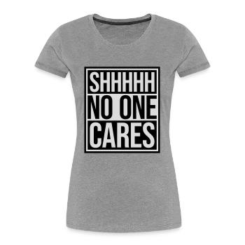 shhh no one cares - Women's Premium Organic T-Shirt - navy - Front - Mia (176cm)