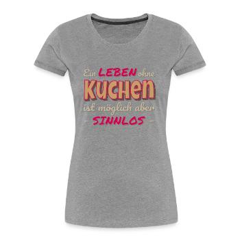Ein Leben ohne Kuchen ist sinnlos Geschenk - Frauen Premium Bio T-Shirt - Navy - Vorne - Mia (176cm)