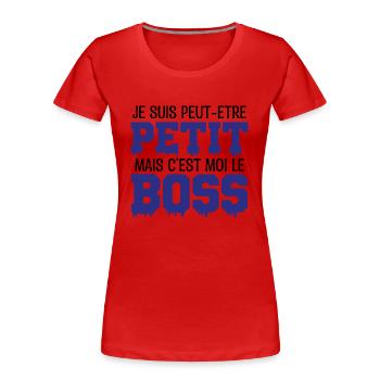 je suis peut-être petit mais c'est moi le Boss - T-shirt bio Premium Femme - bleu marine - Devant - Mia (176cm)