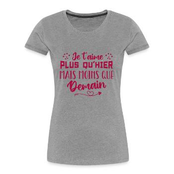 Je t’aime plus qu’hier mais moins que demain - T-shirt bio Premium Femme - bleu marine - Devant - Mia (176cm)