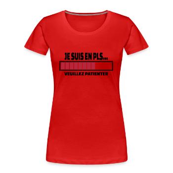 Je suis en PLS... veuillez patienter - T-shirt bio Premium Femme - bleu marine - Devant - Mia (176cm)