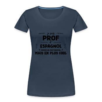 Définition Enseignant Espagnol - T-shirt bio Premium Femme - bleu marine - Devant - Mia (176cm)