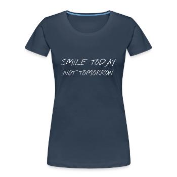 Smile today - Frauen Premium Bio T-Shirt - Navy - Vorne - Mia (176cm)