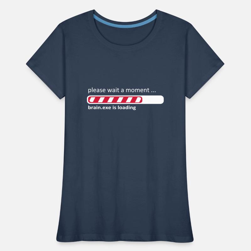 brain.exe is loading Brain Loading Geek Women's Premium Organic T-Shirt