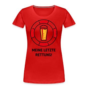 Meine Letzte Rettung! (Bier / Willibecher / POS) - Frauen Premium Bio T-Shirt - Navy - Vorne - Mia (176cm)