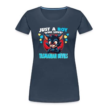 Just a Boy who Loves tasmanian Devils - Women's Premium Organic T-Shirt - navy - Front - Mia (176cm)