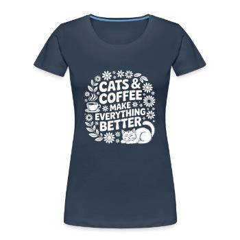 Katze und Kaffee ist alles was ich brauche - Frauen Premium Bio T-Shirt - Navy - Vorne - Mia (176cm)