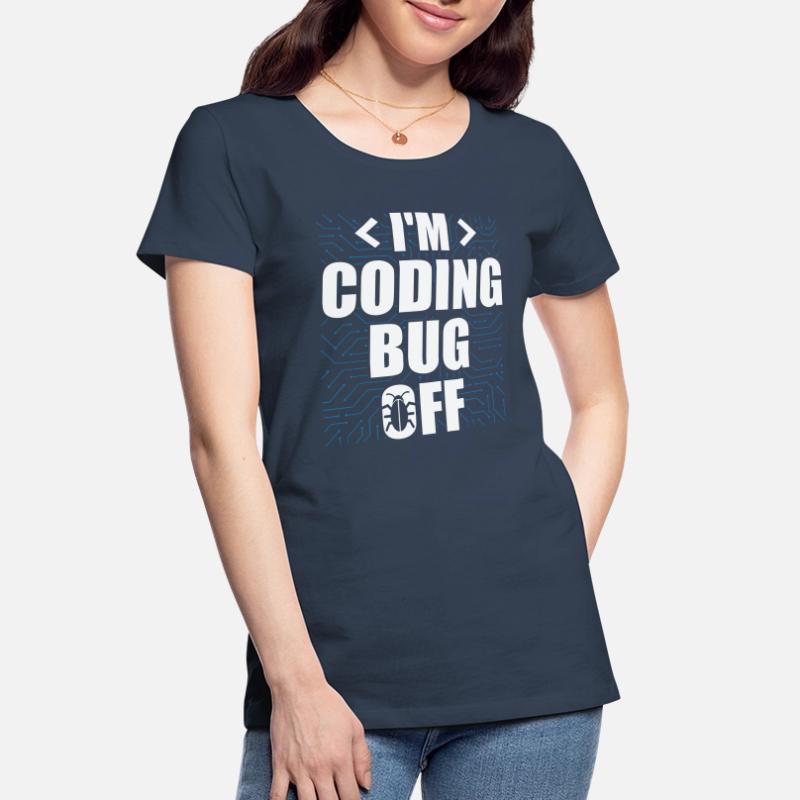 I'm Coding Bug Off It Specialists Software Women's Premium Organic T-Shirt