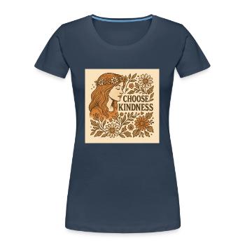 Choose kindness. Flowers. - Frauen Premium Bio T-Shirt - Navy - Vorne - Mia (176cm)