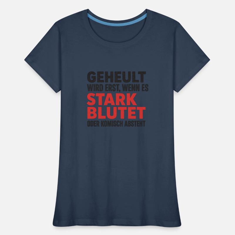 Stark bluten oder still sein – Dorfkind-Style Frauen Premium Bio T-Shirt