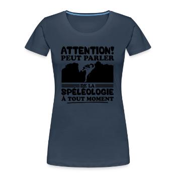 Parler de la spéléologie à tout moment - T-shirt bio Premium Femme - bleu marine - Devant - Mia (176cm)
