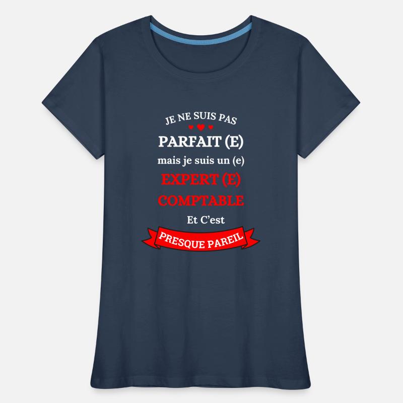 EXPERT(E)-COMPTABLE PARFAIT(E) T-shirt bio Premium Femme