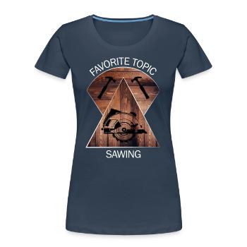 Charpentier, charpentier, charpentier, charpentier, artisan, bois - T-shirt bio Premium Femme - bleu marine - Devant - Mia (176cm)