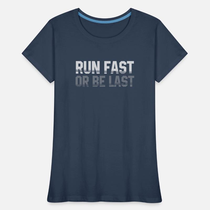 Schnell laufen oder der letzte Läufer sein Frauen Premium Bio T-Shirt