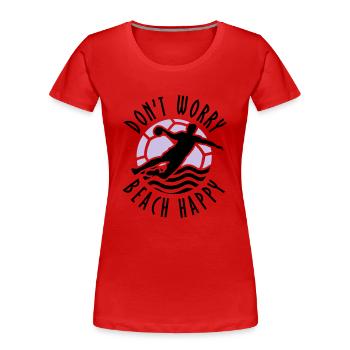 Don # t Worry Beach Happy beach handball - T-shirt bio Premium Femme - bleu marine - Devant - Mia (176cm)