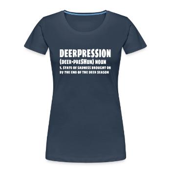 DEER HUNTING: Deerpression definition - Women's Premium Organic T-Shirt - navy - Front - Mia (176cm)