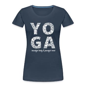 Yoga-beautiful body&peaceful mind - Frauen Premium Bio T-Shirt - Navy - Vorne - Mia (176cm)