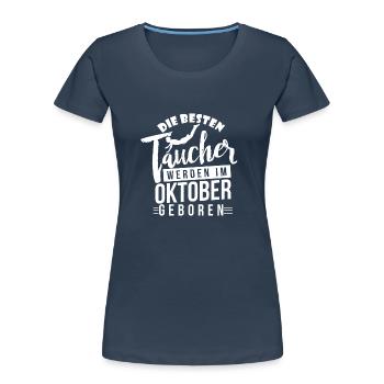 Tauchen - Taucher - Taucher Geburtstagsshirt - Frauen Premium Bio T-Shirt - Navy - Vorne - Mia (176cm)