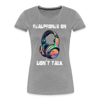 Écouteurs, ne parlez pas de conception de chemise - T-shirt bio Premium Femme - bleu marine - Devant - Mia (176cm)
