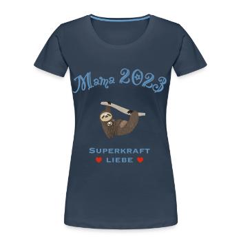 Mama 2023, Superkraft Liebe, Faultier - Frauen Premium Bio T-Shirt - Navy - Vorne - Mia (176cm)