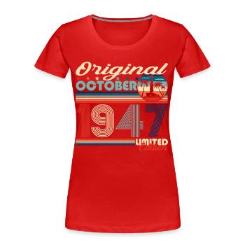 October Born 1947 75th Birthday Gift - Women's Premium Organic T-Shirt - navy - Front - Mia (176cm)