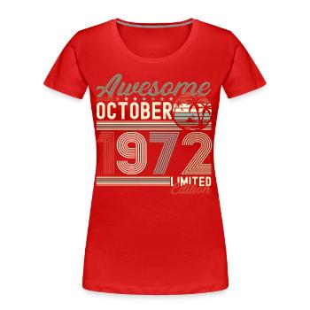 Awesome October 1972 50th Birthday Gift - Women's Premium Organic T-Shirt - navy - Front - Mia (176cm)