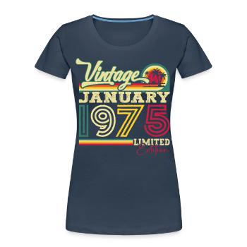 Né 1975 Janvier 48ème anniversaire Homme cadeau - T-shirt bio Premium Femme - bleu marine - Devant - Mia (176cm)