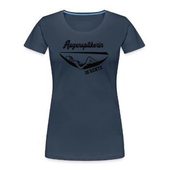 Augenoptikerin in Rente Rentenbeginn Optikerin - Frauen Premium Bio T-Shirt - Navy - Vorne - Mia (176cm)