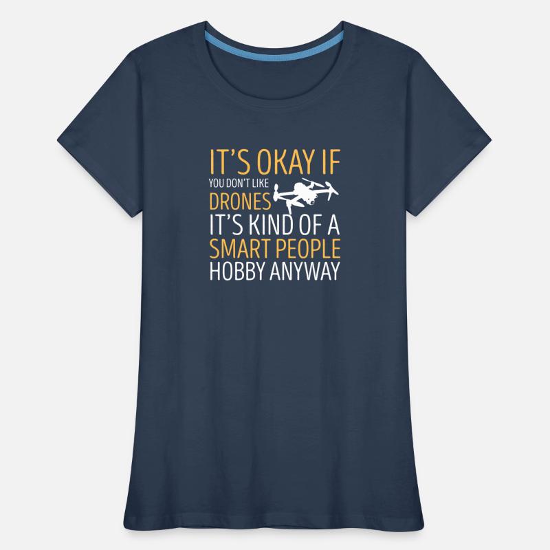 Drone Drone Drone Pilot Quadcopter Women's Premium Organic T-Shirt