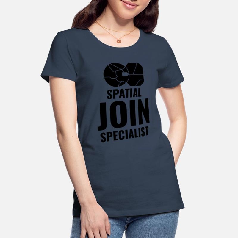 Spatial Join GIS Data Analyst Mapping Expert Women's Premium Organic T-Shirt