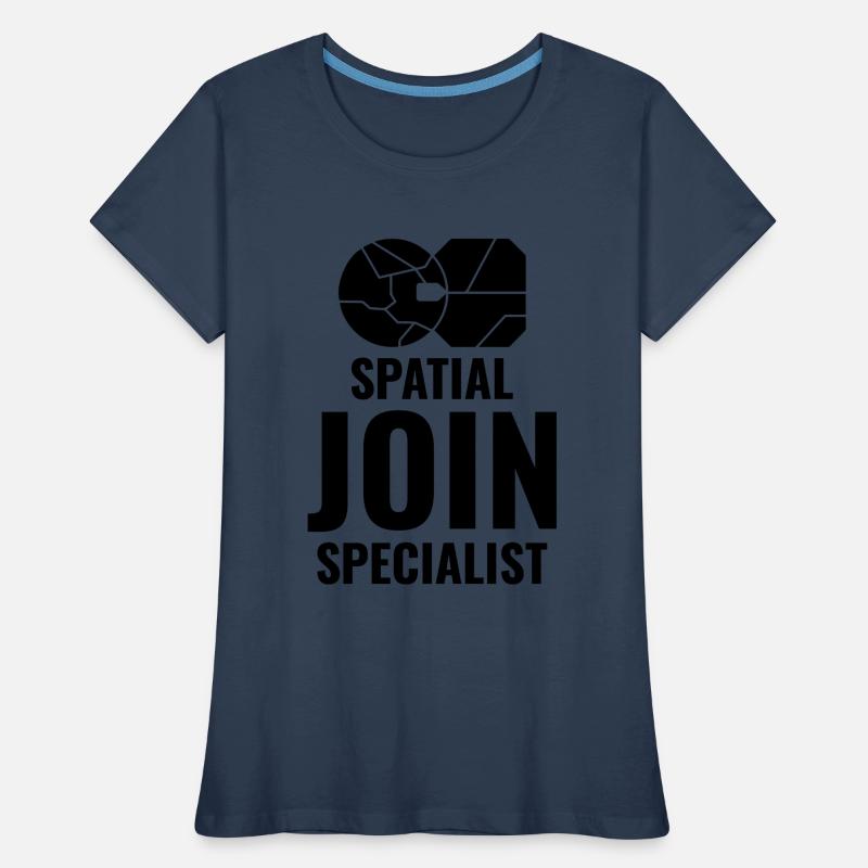 Spatial Join GIS Data Analyst Mapping Expert Women's Premium Organic T-Shirt