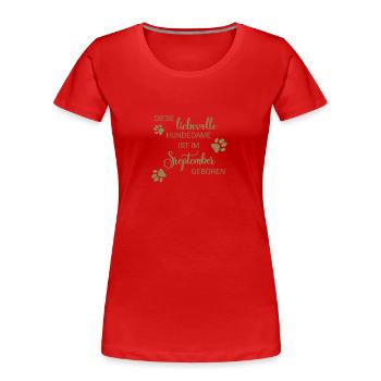 Liebevolle Hundedame September Geburtsmonat - Frauen Premium Bio T-Shirt -  - Vorne - Mia (176cm)