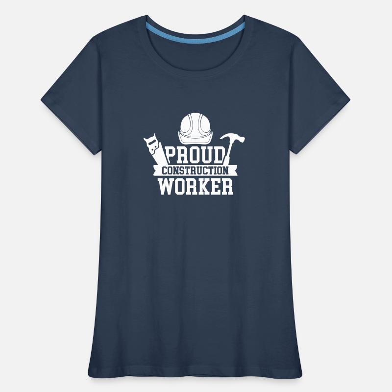 Proud construction worker Construction site Team Construction Teamwork Women's Premium Organic T-Shirt