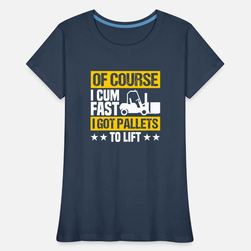 Gabelstaplerfahrer Gabelstapler Staplerfahrer Frauen Premium Bio T-Shirt