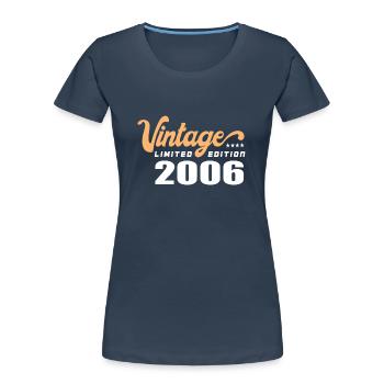 Vintage Anniversaire Anniversaire Rétro 2006 Limité - T-shirt bio Premium Femme - bleu marine - Devant - Mia (176cm)