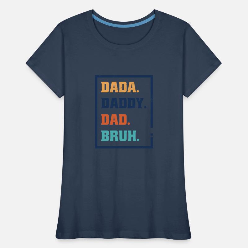 Evolution eines Vaters - Vater Papa Dad Papi Bruh Frauen Premium Bio T-Shirt