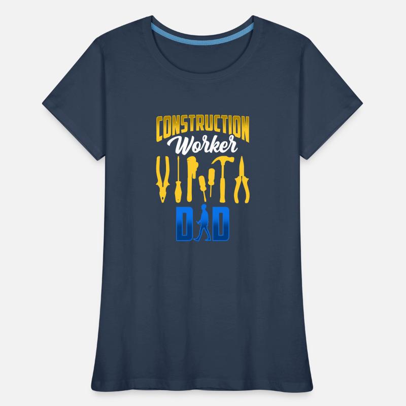 Construction Worker Father Construction Team Construction Site Teamwork Women's Premium Organic T-Shirt